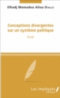 Image for Conceptions divergentes sur un systeme politique: Essai