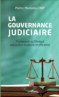 Image for La gouvernance judiciaire: Promouvoir au Senegal une justice moderne et efficiente