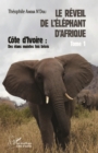 Image for Le reveil de l&#39;elephant d&#39;Afrique (Tome 1): Cote d&#39;Ivoire : des elans maintes fois brises