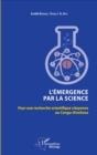 Image for L&#39;emergence par la science: Pour une recherche scientifique citoyenne au Congo - Kinshasa