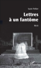 Image for Lettres a un fantome: Recit