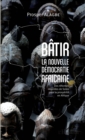 Image for Batir: La nouvelle democratie africaine - Des reformes inspirees de Solon pour la prosperite