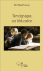 Image for Temoignages sur l&#39;education