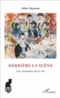 Image for Derriere la scene: Les chansons de la vie