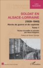 Image for Soldat en Alsace-Lorraine: (1939-1940) - Recit de guerre et de captivite (Tome 1)