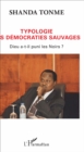Image for Typologie des democraties sauvages: Dieu a-t-il puni les Noirs?