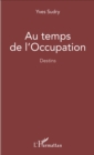 Image for Au temps de l&#39;occupation: Destins