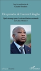 Image for Des pensees de Laurent Gbagbo: Quel message pour la reconciliation nationale en Cote d&#39;Ivoire?