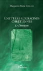 Image for Une terre aux racines chretiennes: Le Limousin