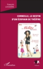 Image for Corneille, le destin d&#39;un ecrivain de theatre