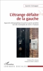 Image for L&#39;etrange defaite de la gauche: Approche ethnographique du porte-a-porte socialiste lors des municipales de 2014 a Toulouse