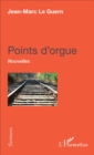 Image for Points d&#39;orgue: Nouvelles
