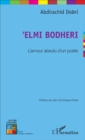 Image for Elmi Bodheri: L&#39;amour absolu d&#39;un poete