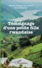 Image for Temoignage d&#39;une petite fille rwandaise: De l&#39;exode a l&#39;exil