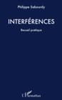 Image for Interferences: Recueil poetique