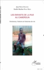 Image for Les enfants de la rue au Cameroun: Itinerance, histoire et histoires de vie