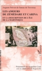 Image for Les amours de Zemedare et Carina: Et la description de l&#39;ile de la Martinique
