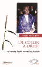 Image for De Collin a Diouf: Un chaume de mil au coeur du pouvoir