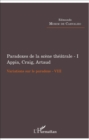 Image for Paradoxes de la scene theatrale - I Appia, Craig, Artaud: Variations sur le paradoxe VIII