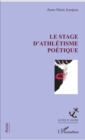 Image for Le stage d&#39;athletisme poetique