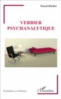 Image for Verbier psychanalytique