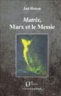 Image for Matrix, Marx et le Messie