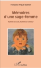 Image for Memoires d&#39;une sage-femme: Hymne a la vie, hymne a l&#39;amour