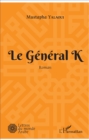 Image for Le General K: Roman