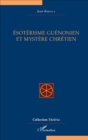 Image for Esoterisme guenonien et mystere chretien