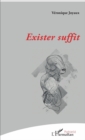 Image for Exister suffit