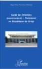 Image for Guide des relations gouvernement - Parlement en Republique du Congo