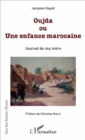 Image for Oujda ou Une enfance marocaine: Journal de ma mere