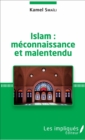 Image for Islam : meconnaissance et malentendu