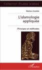 Image for L&#39;islamologie appliquee: Principes et methodes