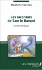 Image for Les racontars de Sam le Bavard: Contes feeriques