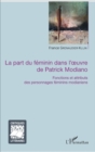 Image for La part du feminin dans l&#39;oeuvre de Patrick Modiano: Fonctions et attributs des personnages feminins modianiens