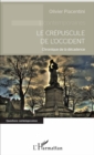 Image for Le crepuscule de l&#39;Occident: Chronique de la decadence