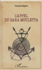 Image for L&#39;appel du Gara Mouletta
