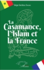 Image for La Casamance, l&#39;Islam et la France