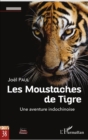 Image for Les Moustaches de Tigre: Une aventure indochinoise
