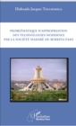 Image for Problematique d&#39;appropriation des technologies modernes par la societe madare du Burkina Faso
