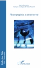 Image for Photographie &amp; exteriorite