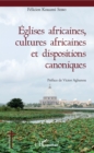Image for Eglises africaines, cultures africaines et dispositions canoniques