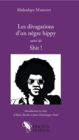 Image for Les divagations d&#39;un negre hippy suivi de Shit !