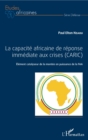 Image for La capacite africaine de reponse immediate aux crises (CARIC): Element catalyseur de la montee en puissance de la FAA