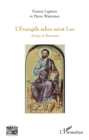 Image for L&#39;Evangile selon saint Luc: Actes et discours