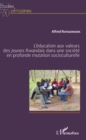 Image for L&#39;education aux valeurs des jeunes Rwandais dans une societe en profonde mutation socioculturelle