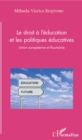 Image for Le droit a l&#39;education et les politiques educatives: Union europeenne et Roumanie