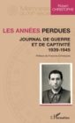 Image for Les annees perdues: Journal de guerre et de captivite - 1939-1945