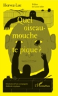 Image for Quel oiseau-mouche te pique ?: L&#39;eclosion d&#39;une compagnie theatrale atypique